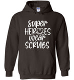 Super Heroes Wear Scrubs Hoodie