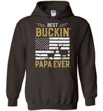 Best Buckin Papa Ever Shirt - Funny Deer Hunting Hoodie for Men