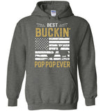 Best Buckin Pop Pop Ever - Funny Deer Hunting Hoodie for Men