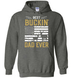 Best Buckin Dad Ever Hoodie