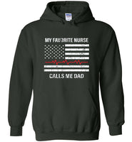 My Favorite Nurse Calls Me Dad Hoodie