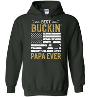 Best Buckin Papa Ever Shirt - Funny Deer Hunting Hoodie for Men