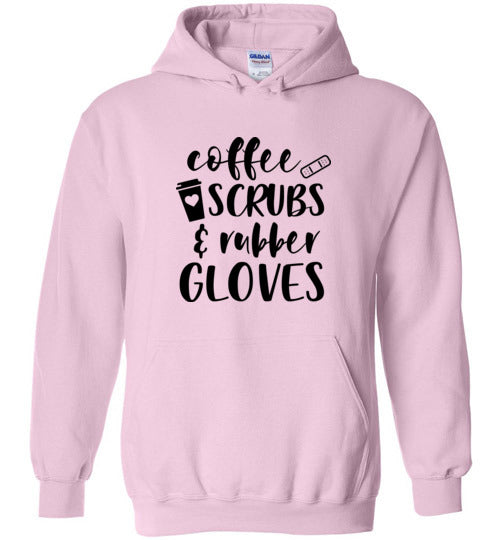 Coffee Scrubs and Rubber Gloves Nurse Hoodie