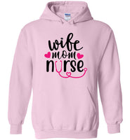 Wife Mom Nurse Pullover Hoodie