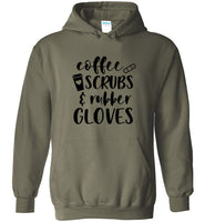 Coffee Scrubs and Rubber Gloves Nurse Hoodie