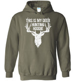 This Is My Deer Hunting Hoodie - Funny Gift for Hunters