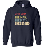 Pop Pop the Man the Myth the Legend Hoodie