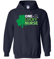 One Lucky Nurse Hoodie for Men and Women
