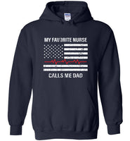 My Favorite Nurse Calls Me Dad Hoodie