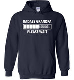 Badass Grandpa Loading Please Wait Hoodie for Men