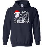 Have Yourself a Very Westie Christmas Hoodie