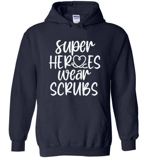 Super Heroes Wear Scrubs Hoodie