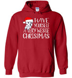 Have Yourself a Very Westie Christmas Hoodie