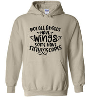 Not All Angels Have Wings Some Have Stethoscopes Unisex Hoodie