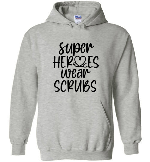 Super Heroes Wear Scrubs Hoodie