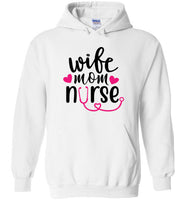 Wife Mom Nurse Pullover Hoodie