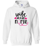 Wife Mom Nurse Pullover Hoodie