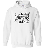 I Survived Nursing School Hoodie