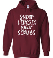 Super Heroes Wear Scrubs Hoodie