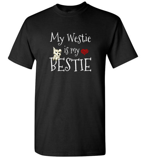 My Westie Is My Bestie West Highland White Terrier T-Shirt for Men, Women, and Kids