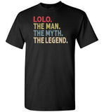 Lolo the Man the Myth the Legend Shirt for Men Grandpa Gift