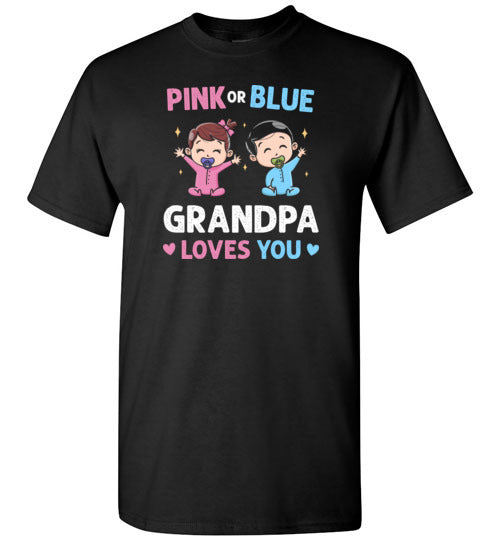 Pink or Blue Grandpa Loves You Shirt