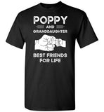 Poppy and Granddaughter Best Friends for Life Shirt