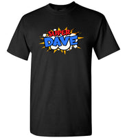 Super Dave Shirt