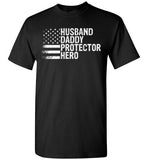 Husband Daddy Protector Here Shirt