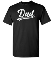 Dad of Girls Shirt