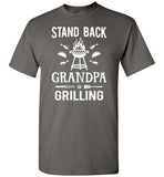 Stand Back Grandpa Is Grilling Shirt for Men