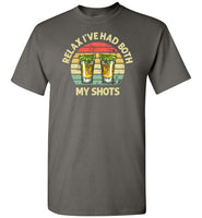 Relax I've Had Both My Shots Funny Tequila Vaccination Shirt
