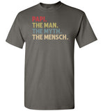 Papi the Man the Myth the Mensch Shirt for Jewish Grandpa