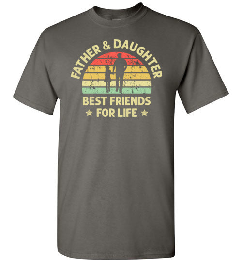 Father and Daughter Best Friends for Life Shirt