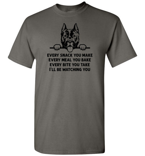 Every Snack You Make American Staffordshire Terrier Shirt