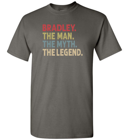 Bradley the Man the Myth the Legend Shirt for Men