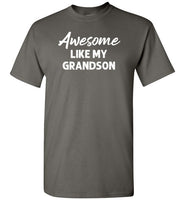 Awesome Like My Grandson Shirt for Men