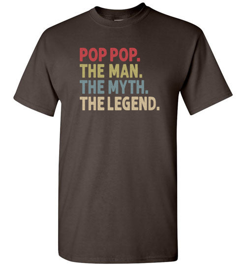 Pop Pop the Man the Myth the Legend Shirt