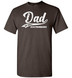 Dad of Girls Outnumbered Shirt