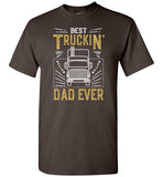 Best Truckin Dad Ever Shirt for Trucker Men