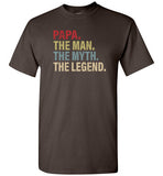 Papa The Man The Myth the Legend T-Shirt