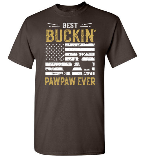 Best Buckin Pawpaw Ever - Funny Deer Hunting Shirt for Men