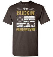 Best Buckin Pawpaw Ever - Funny Deer Hunting Shirt for Men