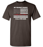 My Favorite Nurse Calls Me Babe Shirt Gift for Nurse Husband or Boyfriend