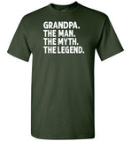 Grandpa The Man The Myth the Legend Shirt