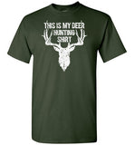 This Is My Deer Hunting Shirt - Funny Gift for Hunters