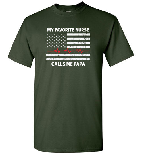 My Favorite Nurse Calls Me Papa Shirt
