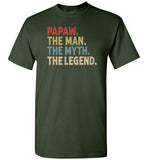 Papaw the Man the Myth the Legend Shirt