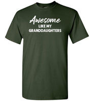 Awesome Like My Granddaughters Shirt for Men