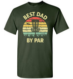 Best Dad By Par Disc Golf Shirt for Men